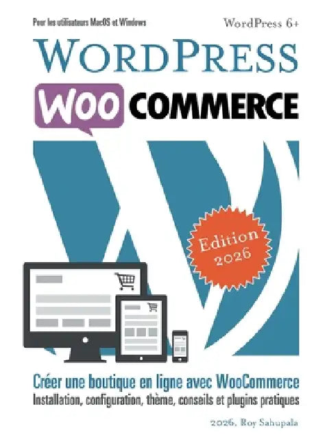 WordPress WooCommerce: Boutique en ligne avec WooCommerce by Roy Sahupala