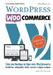 WordPress WooCommerce: Boutique en ligne avec WooCommerce by Roy Sahupala