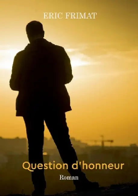 Question d honneur by Frimat, Éric