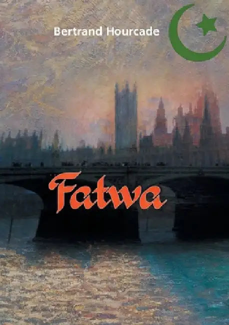 Fatwa by Hourcade, Bertrand