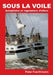 Sous La Voile: Autopilotes et régulateurs d'allure by Foerthmann, Peter