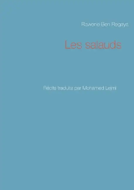 Les salauds by Ben Regaya, Rawene