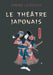 Le théâtre japonais by Lequeux, André