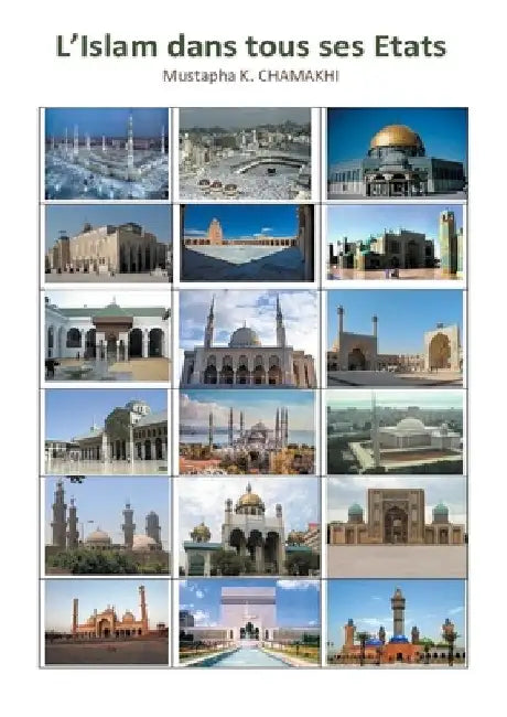 L'Islam dans tous ses Etats by Chamakhi, Mustapha K. (Pour Kameleddine)