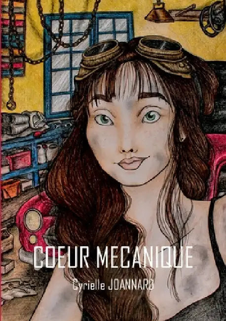 Coeur Mécanique by Joannard, Cyrielle