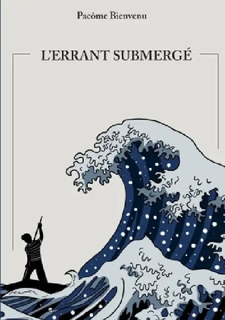 L'errant submergé by Bienvenu, Pacôme
