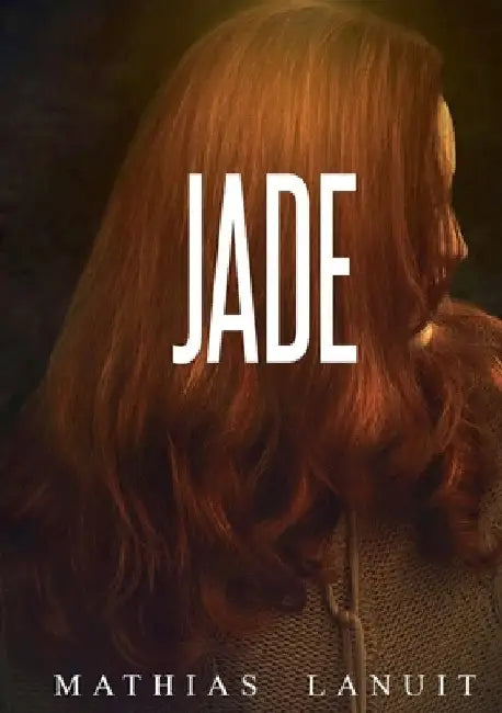 Jade by Lanuit, Mathias