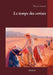 Le temps des cerises by Ferrand, Thierry