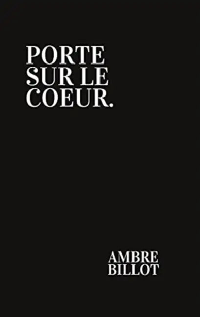 Porte sur le coeur. by Ambre Billot