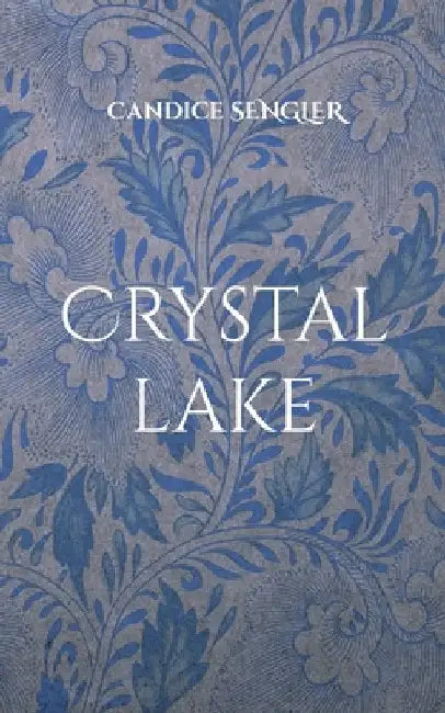 Crystal lake by Sengler, Candice
