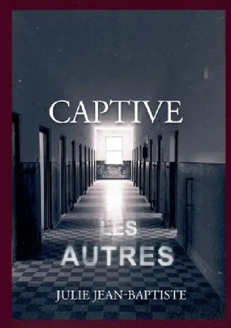 Captive: Les Autres by Jean-Baptiste, Julie