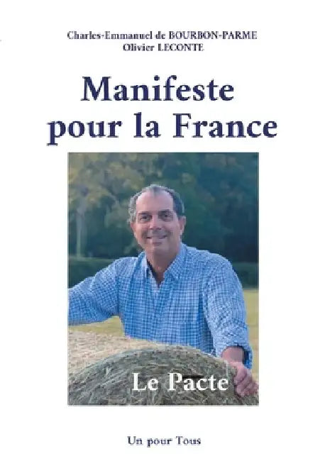 Manifeste pour la France: Le Pacte by de Bourbon-Parme, Charles-Emmanuel