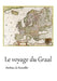 Le voyage du Graal by de Bouteiller, Mathieu