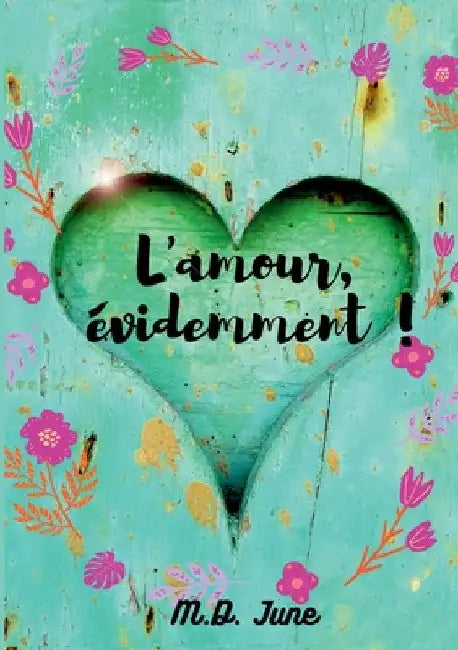 L'amour, évidemment ! by June