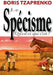 Le spécisme, qu'est ce que c'est by Tzaprenko, Boris