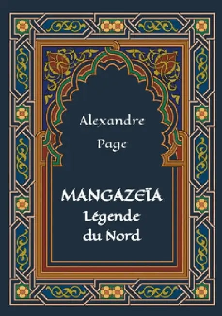 Mangazeïa: légende du Nord: (roman poétique, édition petit format) by Page, Alexandre