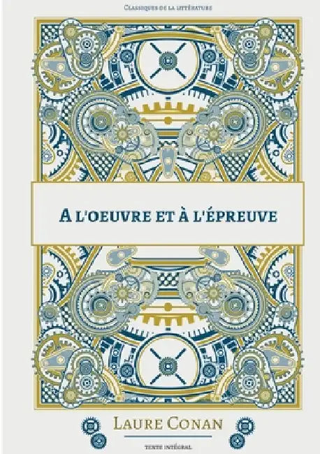 A l'oeuvre et à l'épreuve by Conan, Laure