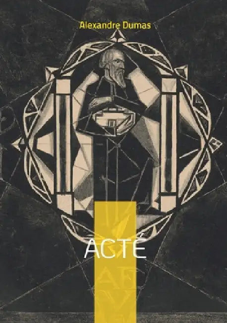 Acté by Dumas, Alexandre