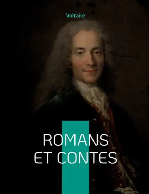 Romans et Contes: Divers textes philosophiques by -. Voltaire
