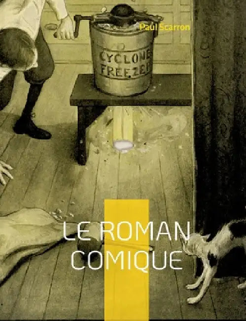 Le Roman Comique: L'inachevé by Scarron, Paul