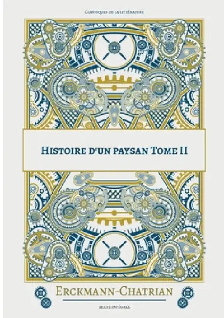 Histoire d'un paysan: Tome 2 by Chatrian, Erckmann-