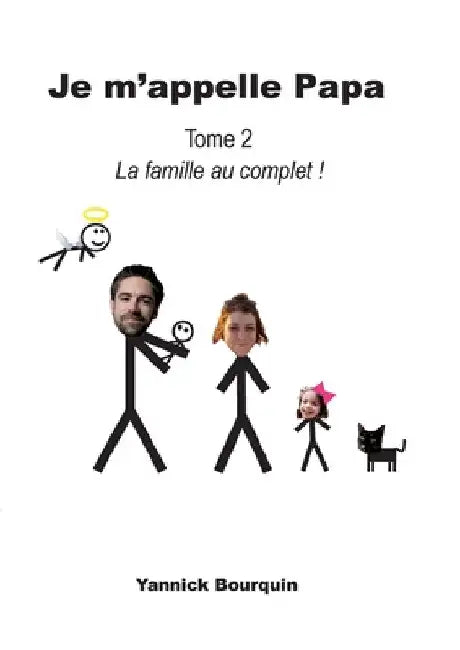 Je m'appelle Papa: Tome 2 by Bourquin, Yannick