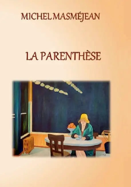 La Parenthèse by Masméjean, Michel