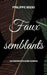 Faux semblants by Bedei, Philippe