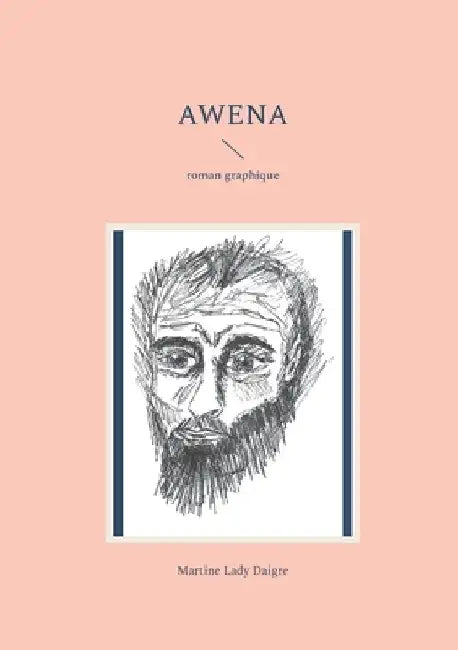 Awena: roman graphique by Lady Daigre, Martine