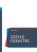 2023 Le désastre by Hajos, Yves