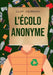 L'écolo anonyme by Adrian, Guy