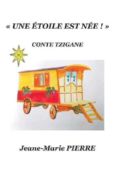 Une étoile est née! by Pierre, Jeane-Marie