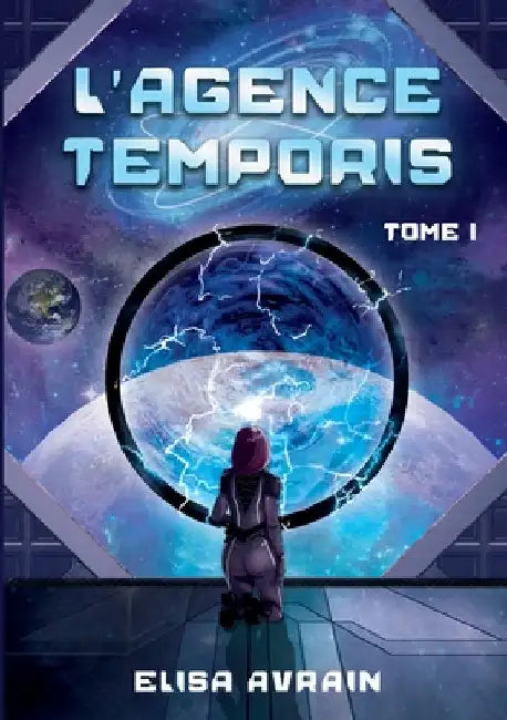 L'Agence Temporis: Tome 1 by Avrain, Elisa