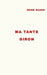 Ma Tante Giron by Bazin, René