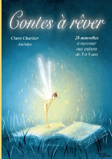 Contes à rêver: 28 contes pour enfants by Charlier, Clara