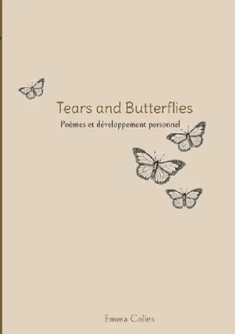 Tears and Butterflies by Colins, Emma