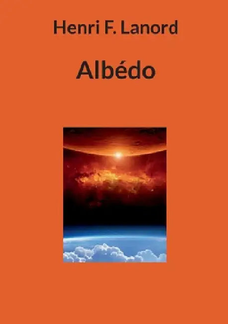 Albédo by F. Lanord, Henri