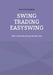 Swing Trading EasySwing: Une méthode à la portée de tous by Cataneo, Michel