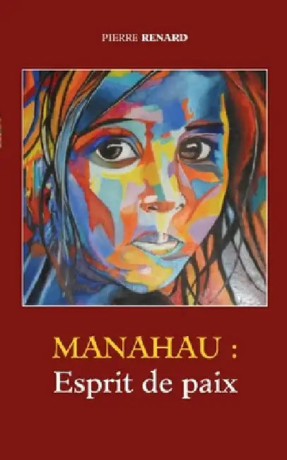 Esprit de paix: Manahau by Renard, Pierre