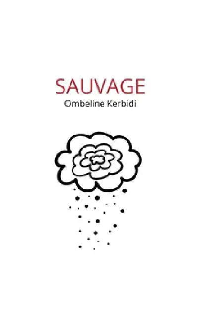 Sauvage by Kerbidi, Ombeline