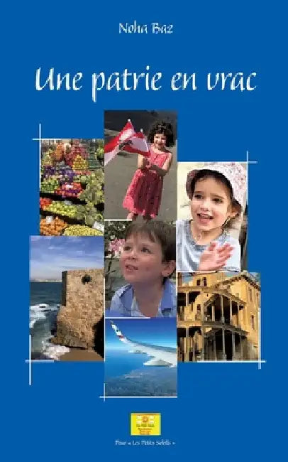 Une patrie en vrac by Baz, Noha