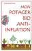 Mon Potager Bio Anti-Inflation by Botlan, Hugues