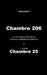 Chambre 206 & Chambre 25, la suite: La vie abimée d'Emmanuel, le trauma indélébile des attentats by Emmanuel B
