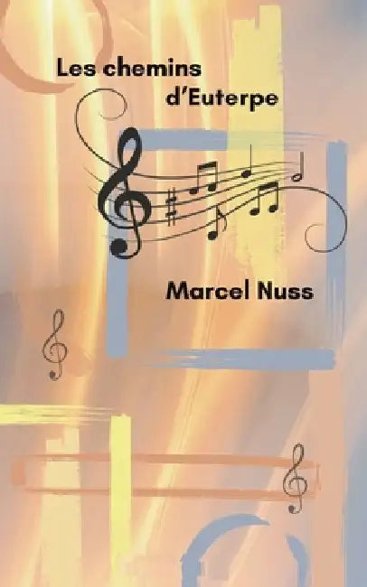Les chemins d'Euterpe by Nuss, Marcel