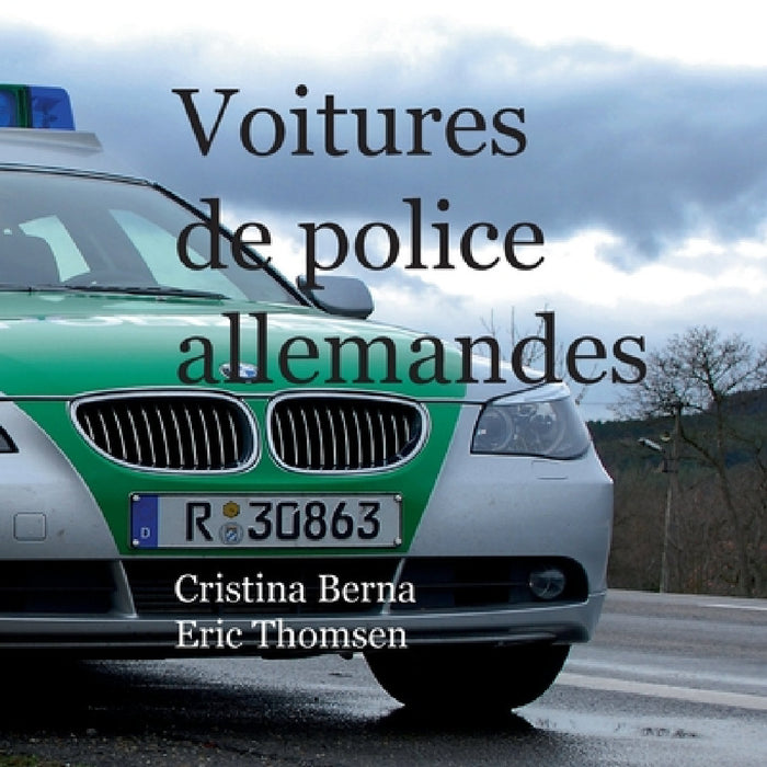 Voitures de police allemandes by Cristina Berna, Eric Thomsen
