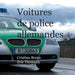 Voitures de police allemandes by Cristina Berna, Eric Thomsen