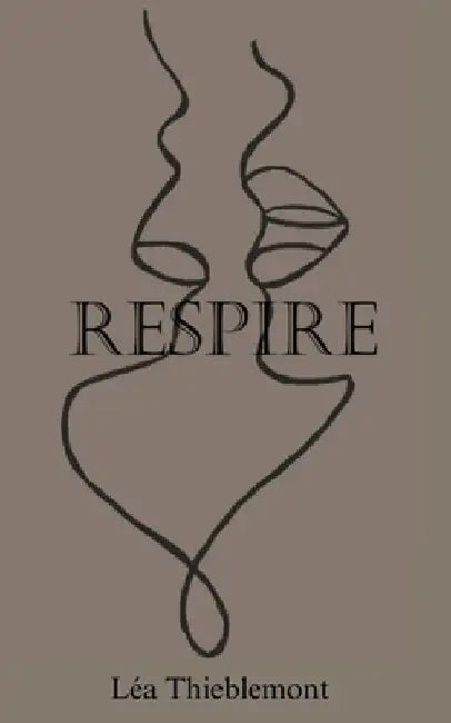 Respire: Respire by Thieblemont, Lea