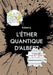 L'éther quantique d'Albert by J, Robert