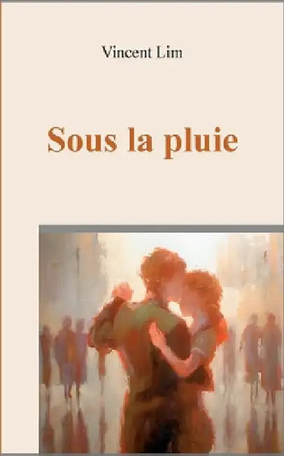 Sous la pluie by Lim, Vincent