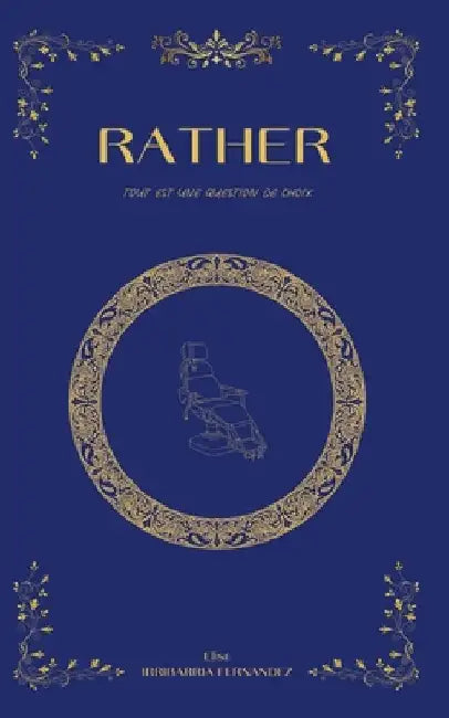 Rather: Tout est une question de choix by Irribarria Fernandez, Elise